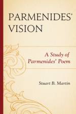 Parmenides’ Vision af Stuart B. Martin