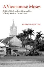 A Vietnamese Moses af George E. Dutton