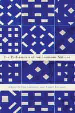 The Parliaments of Autonomous Nations af Guy Laforest