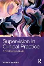 Supervision in Clinical Practice af Joyce Scaife