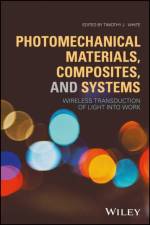 Photomechanical Materials, Composites, and Systems af Timothy J. White