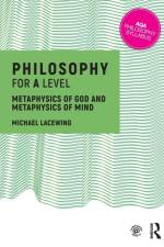 Philosophy for A Level af Michael (Heythrop College Lacewing