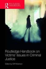 Routledge Handbook on Victims' Issues in Criminal Justice