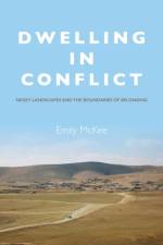 Dwelling in Conflict af Emily McKee