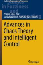Advances in Chaos Theory and Intelligent Control