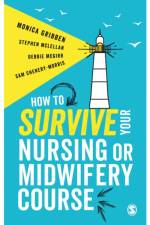 How to Survive your Nursing or Midwifery Course