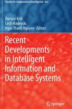 Recent Developments in Intelligent Information and Database Systems