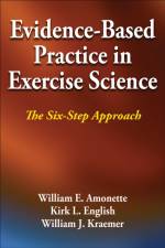 Evidence-Based Practice in Exercise Science af William E. Amonette