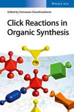 Click Reactions in Organic Synthesis af S Chandrasekaran