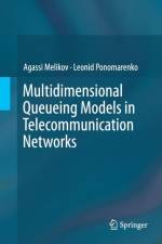 Multidimensional Queueing Models in Telecommunication Networks af Agassi Melikov