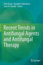 Recent Trends in Antifungal Agents and Antifungal Therapy