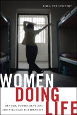 Women Doing Life af Lora Bex Lempert