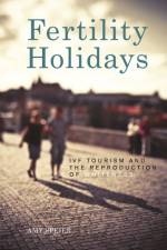 Fertility Holidays af Amy Speier