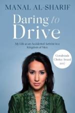 Daring to Drive af Manal Al-Sharif