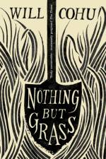 Nothing But Grass af Will Cohu