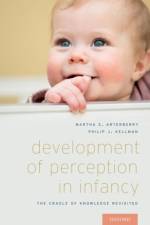 Development of Perception in Infancy af Martha E. Arterberry