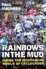 Rainbows in the Mud af Paul Maunder