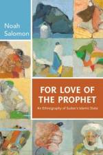 For Love of the Prophet af Noah Salomon