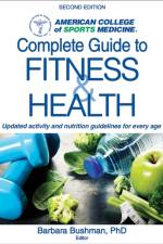 ACSM's Complete Guide to Fitness & Health af Barbara A. Bushman