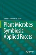 Plant Microbes Symbiosis: Applied Facets