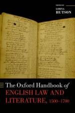 The Oxford Handbook of English Law and Literature, 1500-1700