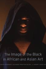The Image of the Black in African and Asian Art af University College London) Bindman