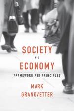 Society and Economy af Mark Granovetter