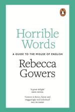 Horrible Words af Rebecca Gowers