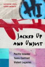 Jacked Up and Unjust af Katherine Irwin