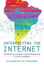 Interpreting the Internet af Elisabeth Jay Friedman