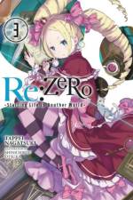 Re:ZERO -Starting Life in Another World-, Vol. 3 (Novel) af Tappei Nagatsuki