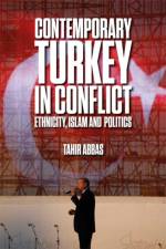 Contemporary Turkey in Conflict af Tahir Abbas