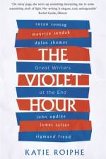 The Violet Hour af Katie Roiphe