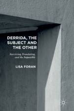Derrida, the Subject and the Other af Lisa Foran
