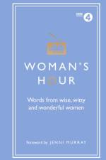 Woman's Hour: Words from Wise, Witty and Wonderful Women af Alison Maloney