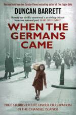 When the Germans Came af Duncan Barrett
