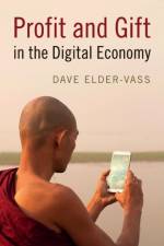 Profit and Gift in the Digital Economy