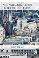 Faith and Social Capital After the Debt Crisis af A. Dinham