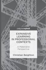 Expansive Learning in Professional Contexts af Christian Beighton