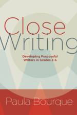 Close Writing af Paula Bourque