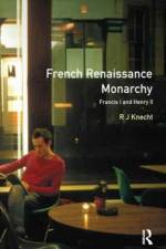 French Renaissance Monarchy