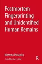 Postmortem Fingerprinting and Unidentified Human Remains af Marzena Mulawka