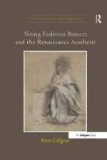Siting Federico Barocci and the Renaissance Aesthetic