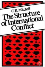 The Structure of International Conflict af C. R. Mitchell