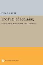 The Fate of Meaning af John K. Sheriff