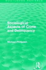 Sociological Aspects of Crime and Delinquency (Routledge Revivals) af Michael Phillipson
