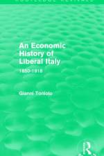 An Economic History of Liberal Italy (Routledge Revivals) af Gianni Toniolo