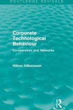 Corporate Technological Behaviour (Routledge Revivals) af Hakan Hakansson