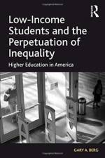 Low-Income Students and the Perpetuation of Inequality