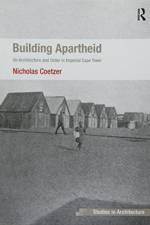 Building Apartheid af Nicholas Coetzer